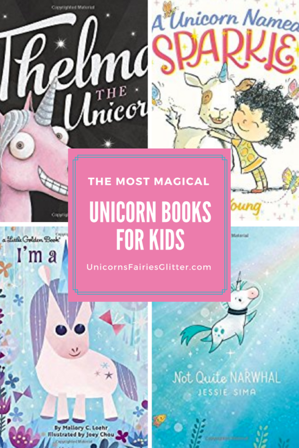 Unicorn Books for Kids – Unicorns, Fairies & Glitter