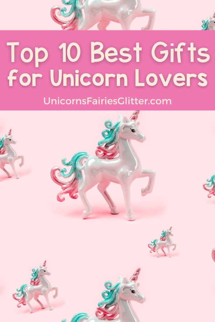 The 10 Best Gifts for Unicorn Lovers
